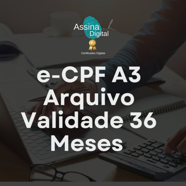 e-CPF A3 Arquivo Validade 36 Meses
